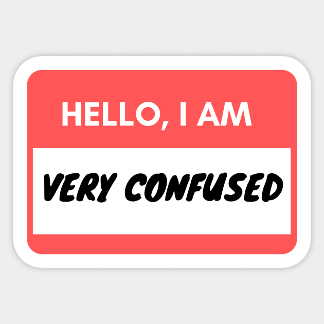 Hello I am very confused Sticker by schri84